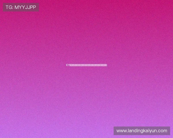 KY体育网页为用户呈现最全的世界杯赛事资讯与精彩瞬间报道 KY体育网页为用户呈现最全的世界杯赛事资讯与精彩瞬间报道